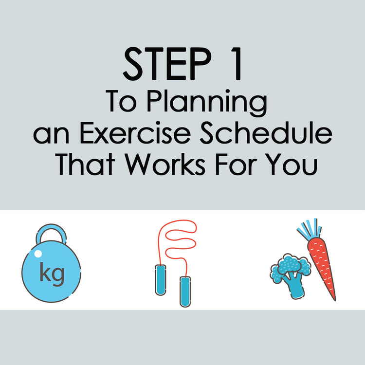 Step 1 to planning your exercise schedule that works for you